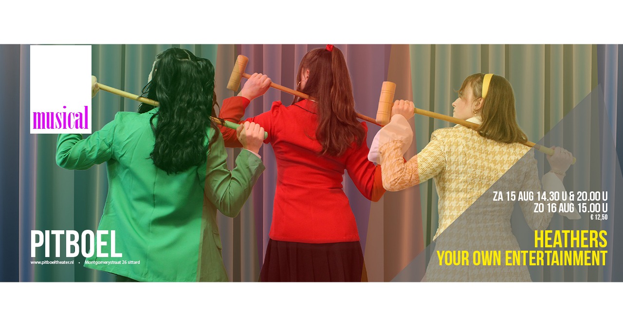    Your Own Entertainment speelt de musical Heathers
