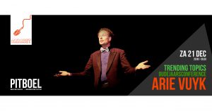 CABARET Arie Vuyk. Oude jaarsconference, ' TRENDING TOPICS '