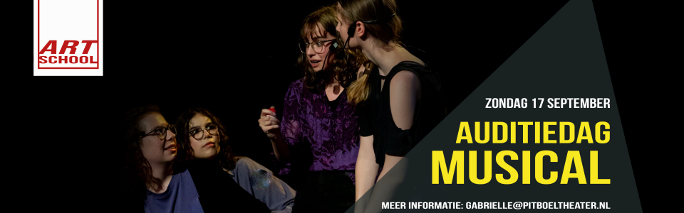 banner auditie dag musical van pitboel art school 17 september 2023