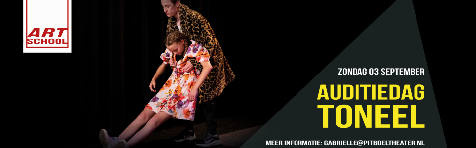 banner auditiedag toneel pitboel art school 3 september 2023