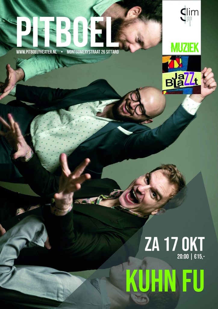 KUHN FU’ jazz . Jazzblazzt en SLIM. en Pitboel theater